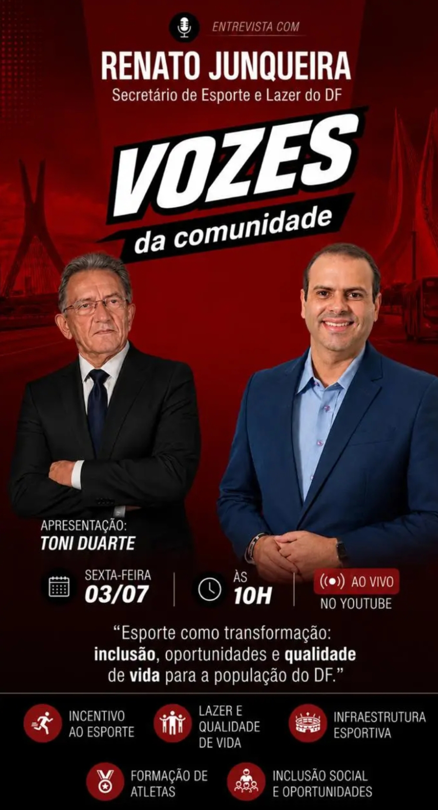 O Secretário de Esporte do DF apresentará ações e investimentos em entrevista ao Vozes da Comunidade sexta-feira (03/07)